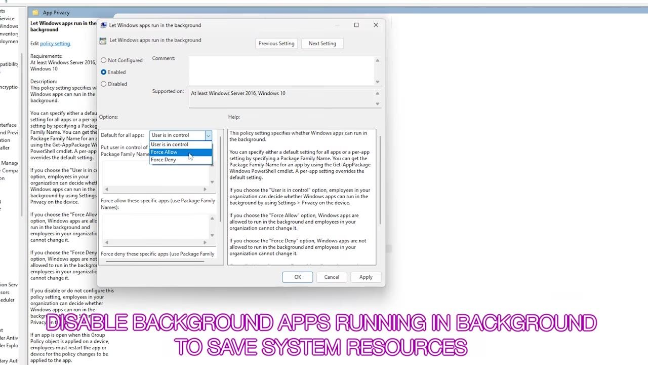 A Windows policy settings dialog is open to control whether apps can run in the background, with a dropdown expanded and a large caption about disabling background apps to save system resources.
